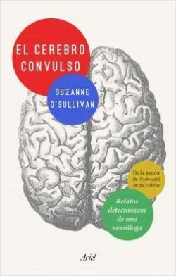 El cerebro convulso par Suzanne O' Sullivan