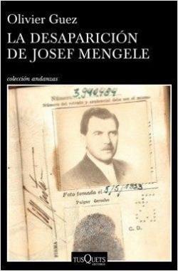 La desaparicin de Josef Mengele: 37 par Olivier Guez