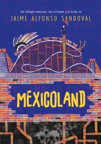 Mexicoland par Jaime Alfonso Sandoval 