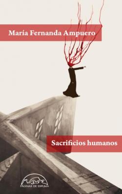 Sacrificios humanos par Mara Fernanda Ampuero