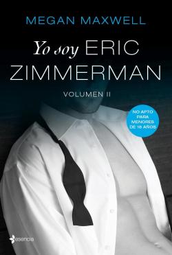 Yo soy Eric Zimmerman (Volumen 2) par Megan Maxwell