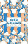 Arsne Schrauwen (Edicin Integral) par Schrauwen
