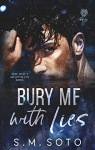 Bury Me With Lies par Soto
