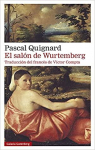 El saln de Wurtemberg par Quignard
