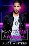 How to Vex a Vampire (VRC: Vampire Related Crimes #1) par Winters