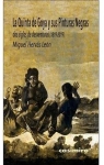 La quinta de Goya y sus pinturas negras par Hervs Len