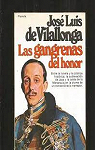 Las gangrenas del honor: Novela par Jose Luis De Villalonga