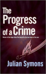 The Progress Of A Crime par Symons