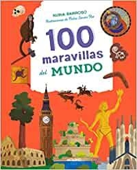 100 maravillas del mundo par Nria Barroso