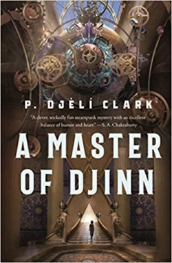 A Master of Djinn par P. Djl Clark