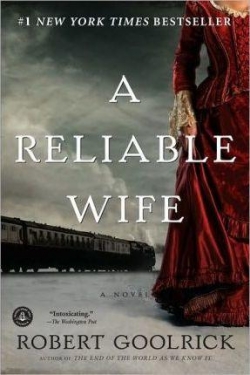 A Reliable Wife par Robert Goolrick