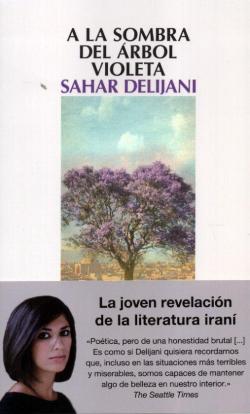 A la sombra del rbol violeta par Sahar Delijani