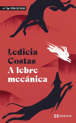 A lebre mecnica par Ledicia Costas