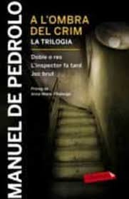 A l'ombra del crim. Una trilogia par Manuel de Pedrolo