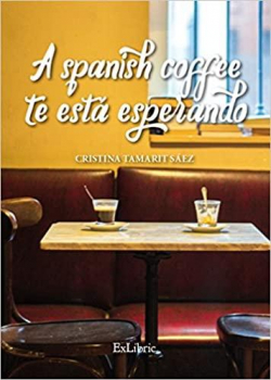 A spanish coffee te est esperando par Cristina Tamarit Sez