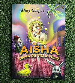 Aisha, Dama de villa Feliz par Mary Guaguy