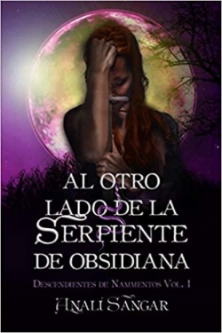 Al Otro lado de la Serpiente de Obsidiana: Descendientes de Nammentos Vol. 1 par Anal Sangar
