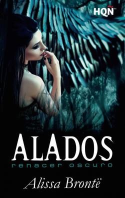 Alados: renacer oscuro par Alissa Bront