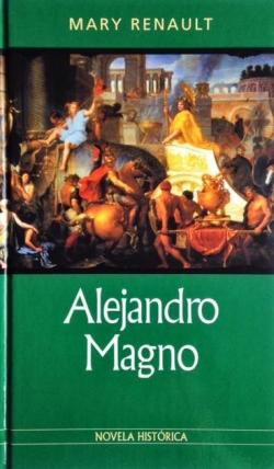 Alejandro Magno par  Mary Renault