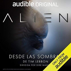 Alien: Desde las sombras par Tim Lebbon
