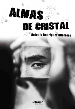 Almas de cristal par Antonio Rodrguez Guerrero