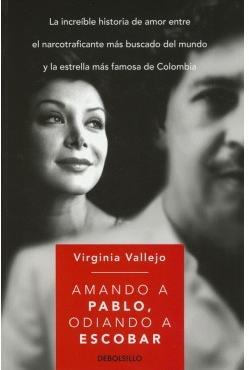 Amando a Pablo odiando a Escobar par Virginia Vallejo