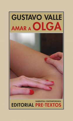 Amar a Olga par Gustavo Valle