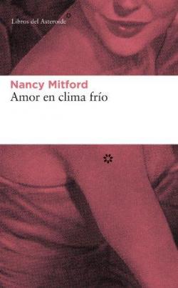 Amor en clima fro par Nancy Mitford
