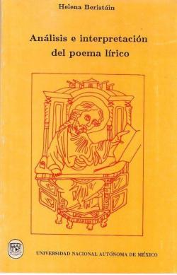 Analisis e interpretacion del poema lirico / Analysis and interpretation of the lyric poem par Helena Beristain