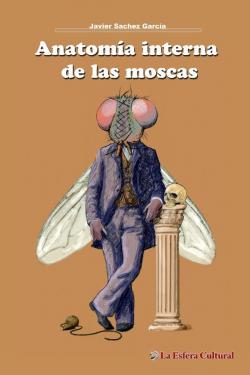 Anatoma interna de las moscas par Javier Sachez Garca