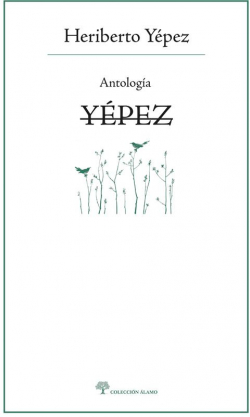 Antologa Yepez par Heriberto Yepez