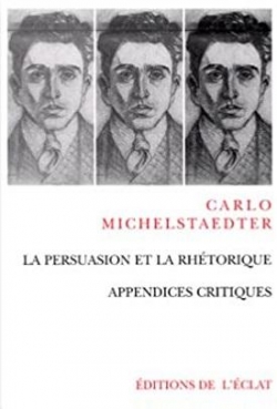 Apndices crticas  la Persuasion et la Rhtorique par Carlo Michelstaedter