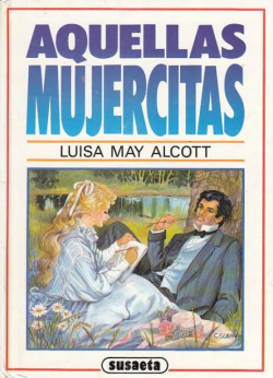 Aquellas Mujercitas par Louisa May Alcott