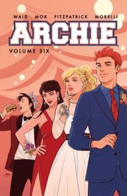 Archie, Vol. 6 par Mark Waid