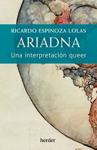 Ariadna. Una interpretacin queer par Ricardo Espinoza Lolas