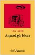 Arqueologa bsica par Clive Gamble