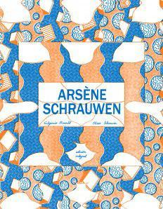 Arsne Schrauwen (Edicin Integral) par Olivier Schrauwen