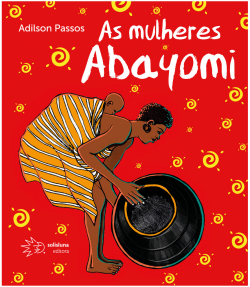 As Mulheres Abayomi par Adilson Passos