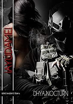 Aydame! (Shadows Team n 4) par Dhya Nocturn