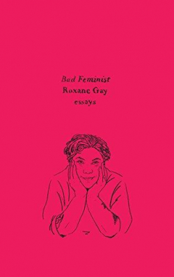 Bad Feminist: Essays par Roxane Gay