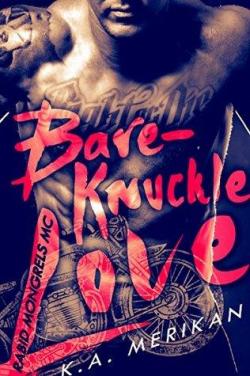 Bare-Knuckle Love (Rabid Mongrels MC #1) par Merikan