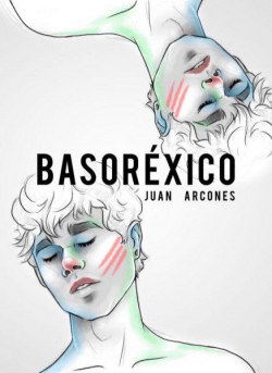 Basoréxico par Juan Arcones