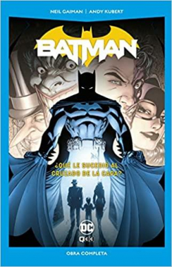 Batman: ¿Qué le sucedió al Cruzado de la Capa? par Neil Gaiman