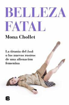 Belleza fatal par Mona Chollet