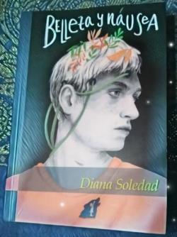Belleza y náusea par Diana Soledad