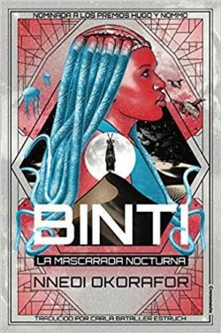 Binti: La mascarada nocturna par Nnedi Okorafor