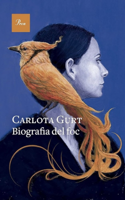 Biografia del foc par Carlota Gurt