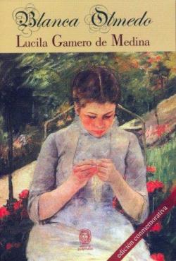 Blanca Olmedo par Lucila Gamero De Medina
