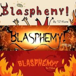 Blasphemy! par TJ Klune