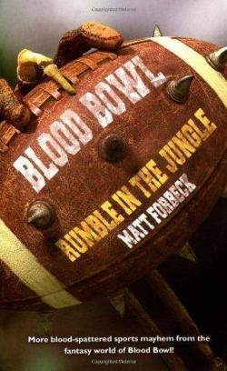 Blood bowl: Rumble in the jungle par Matt Forbeck